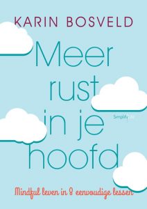 Meer Rust In Je Hoofd Simplifylife