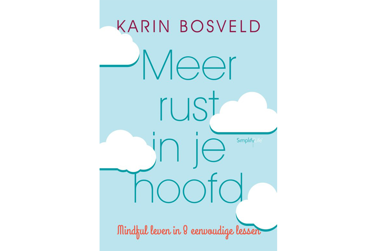 Meer rust in je hoofd - Simplify Life